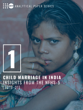 Child Marriage in India: Key Insights from the NFHS-5 (2019-21)