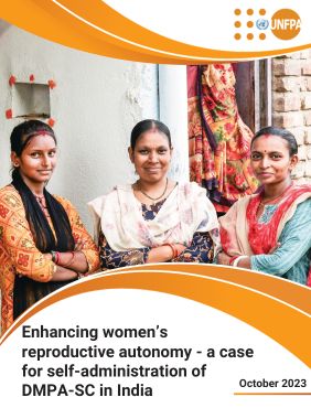 Enhancing women’s reproductive autonomy - a case for self-administration of DMPA-SC in India