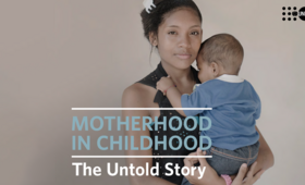 Motherhood in Childhood: The Untold Story