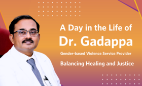  A Day in the Life of Dr. Gadappa, Gender-based Violence Service Provider, Balancing Healing and Justice