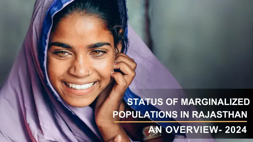 Status of the Marginalized Populations in Rajasthan | 2024