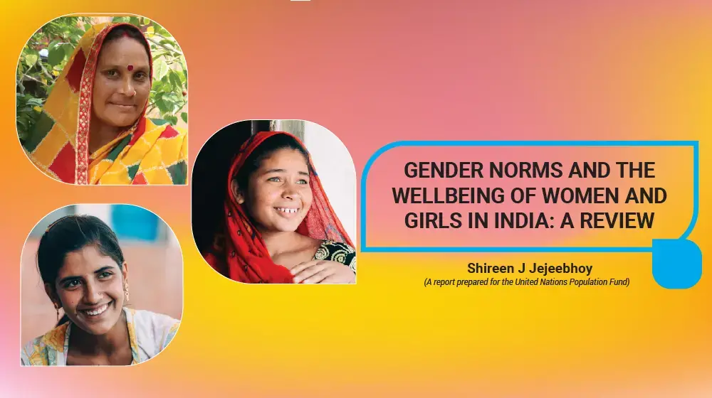 GENDER NORMS AND THE WELLBEING OF WOMEN AND GIRLS IN INDIA: A REVIEW