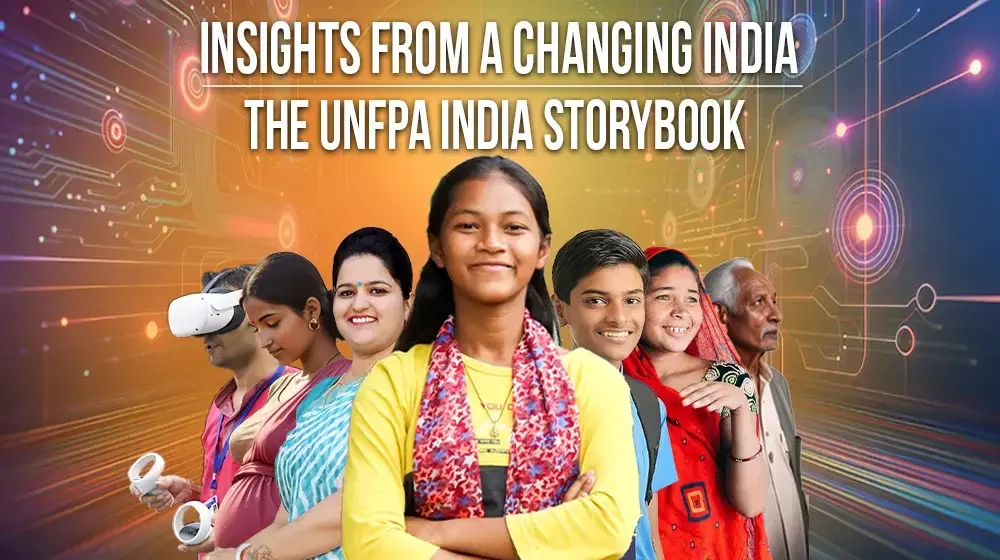 Insights from a Changing India: The UNFPA India Storybook