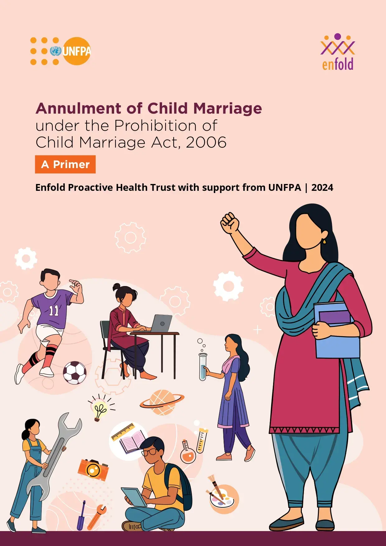 Primer on Annulment of Child Marriages: Enfold Proactive Health Trust with support from UNFPA | 2024