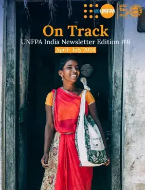 On Track: Issue #6 | UNFPA India Newsletter