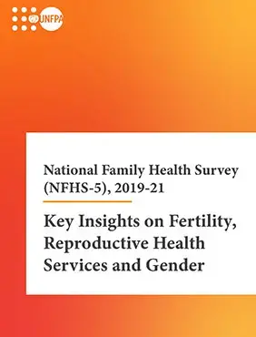 National Family Health Survey (NFHS5), 2019-21 | Key Insights on Fertility, Reproductive Health Services and Gender