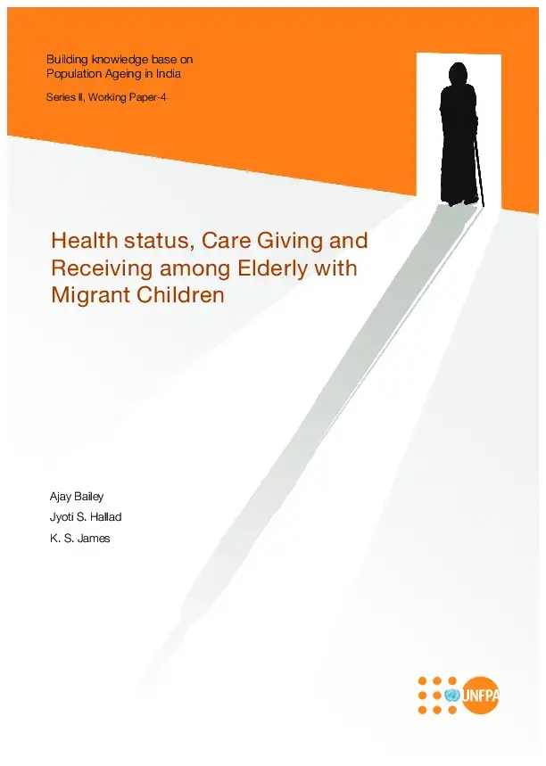 Health status, Care Giving and Receiving among Elderly with Migrant Children - Series II, Working Paper -4