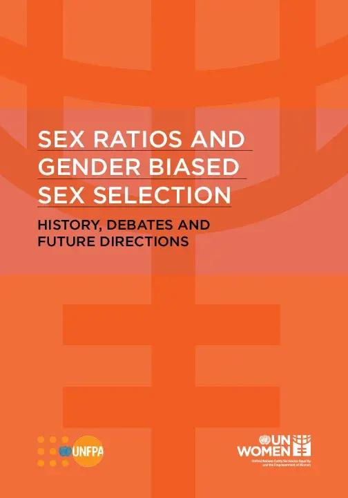 Sex Ratios and Gender Biased Sex Selection: History, Debates and Future Directions