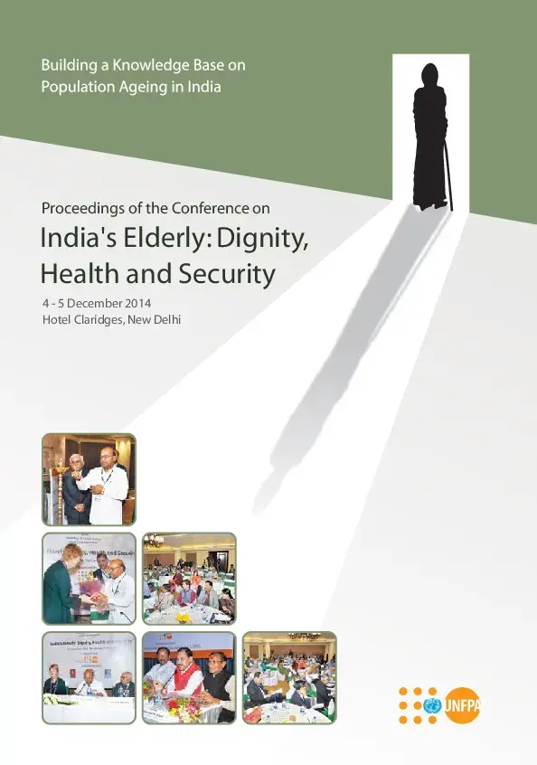 Proceedings of the Conference on India’s Elderly: Dignity, Health and Security