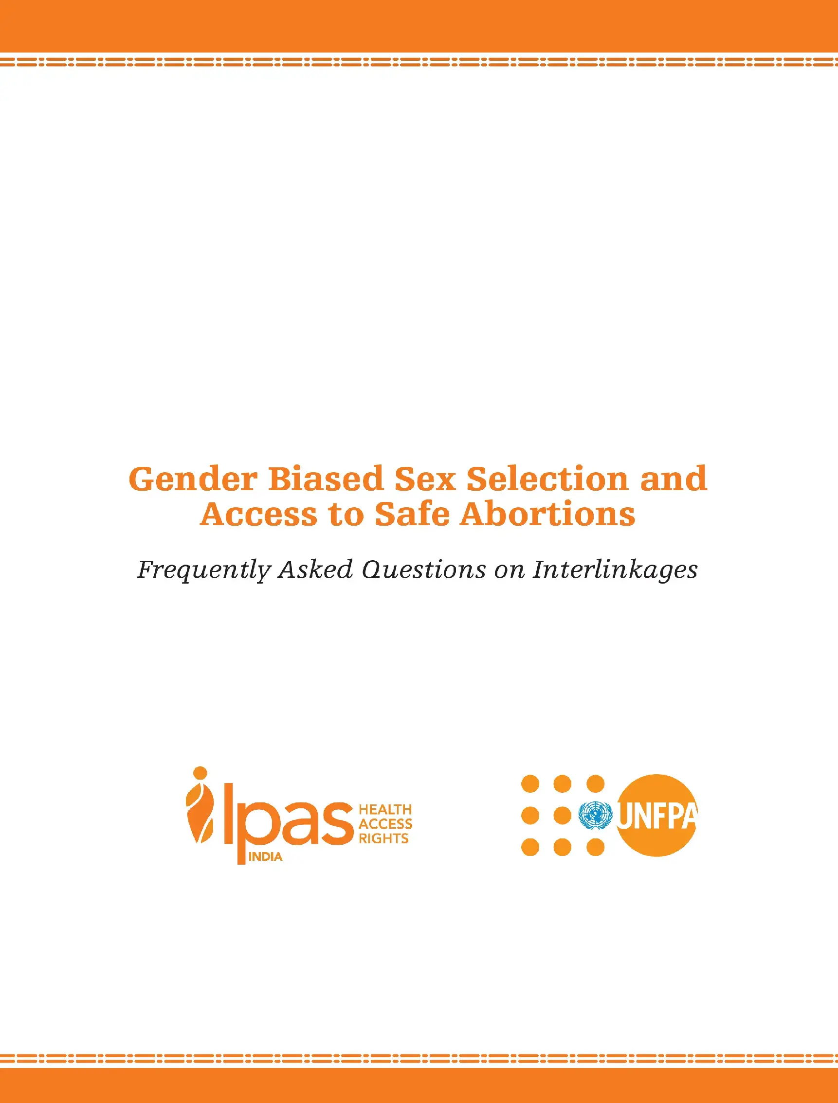 Gender Biased Sex Selection and Access to Safe Abortions