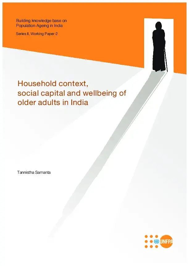 Household context, social capital and wellbeing of older adults in India-Series II, Working Paper-2