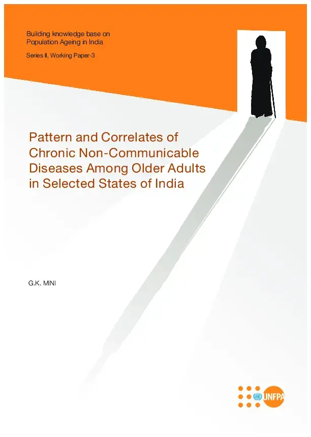 Pattern and Correlates of Chronic Non-Communicable Diseases Among Older Adults in Selected States of India: Series II, Working Paper-3