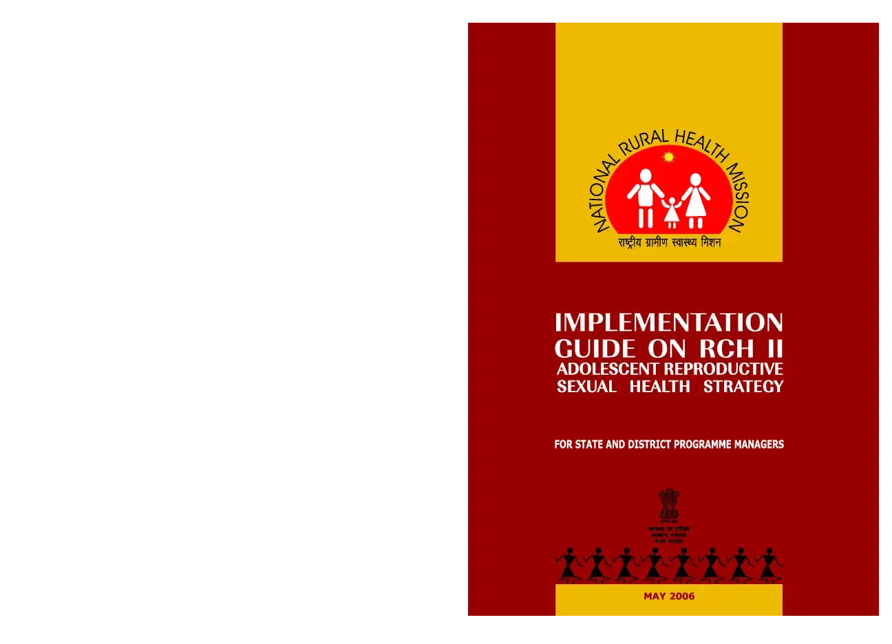 Implementation Guide on RCH II Adolescent Reproductive Sexual Health Strategy for State and District Programme Managers, National Rural Health Mission