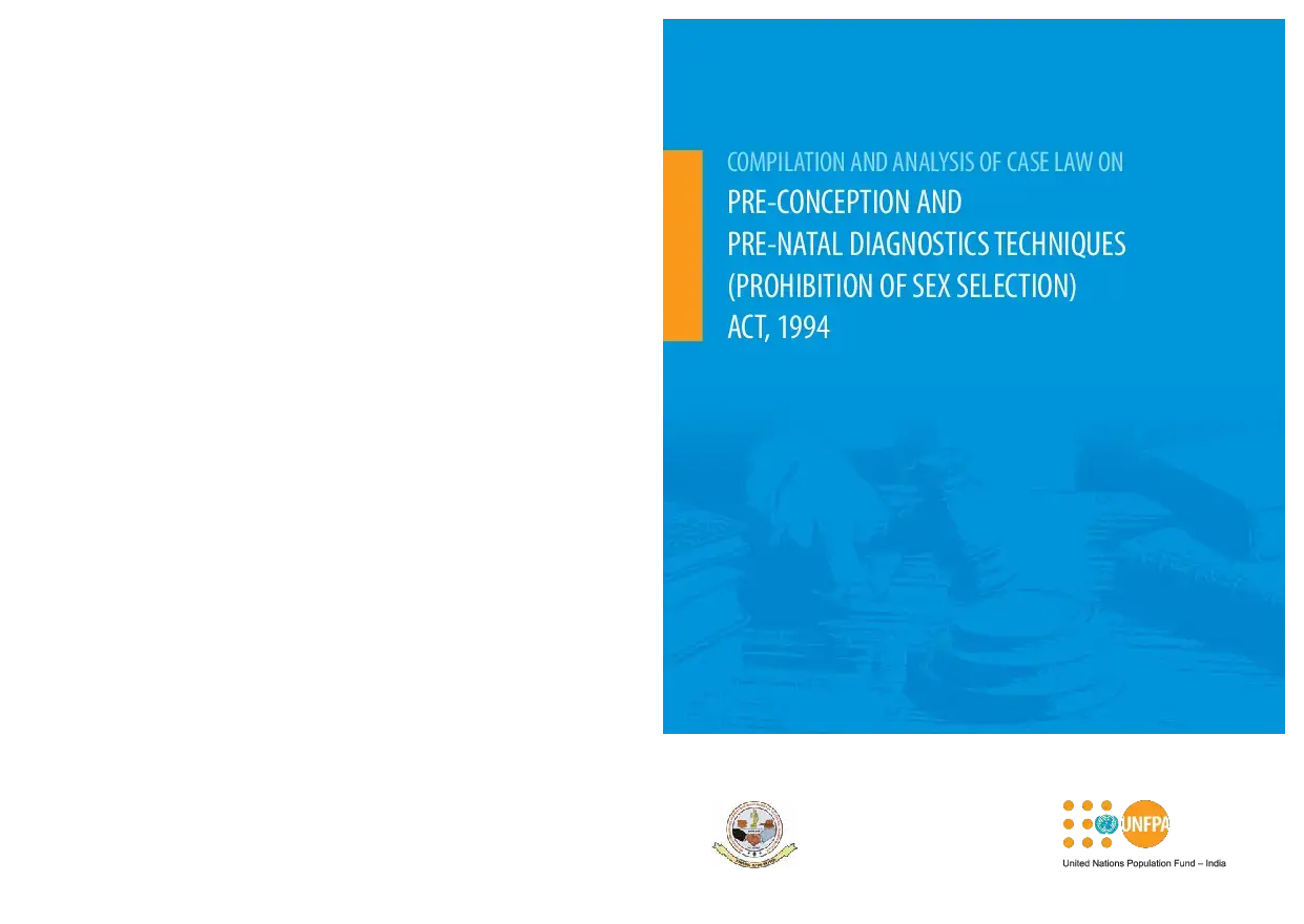 Compilation and Analysis of Case Law on Pre-Conception and Pre-Natal Diagnostics Techniques (Prohibition of Sex Selection) Act, 1994