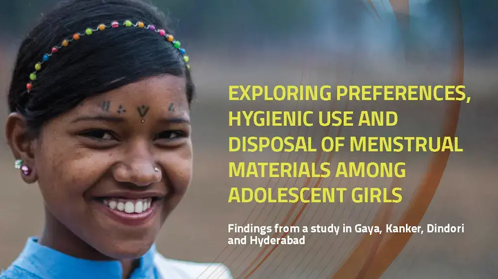  Exploring Preferences, Hygienic Use and Disposal of Menstrual Materials Among Adolescent Girls