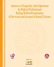 Answers to Frequently Asked Questions by Medical Professionals During Medical Examination of Survivors and Accused of Sexual Violence