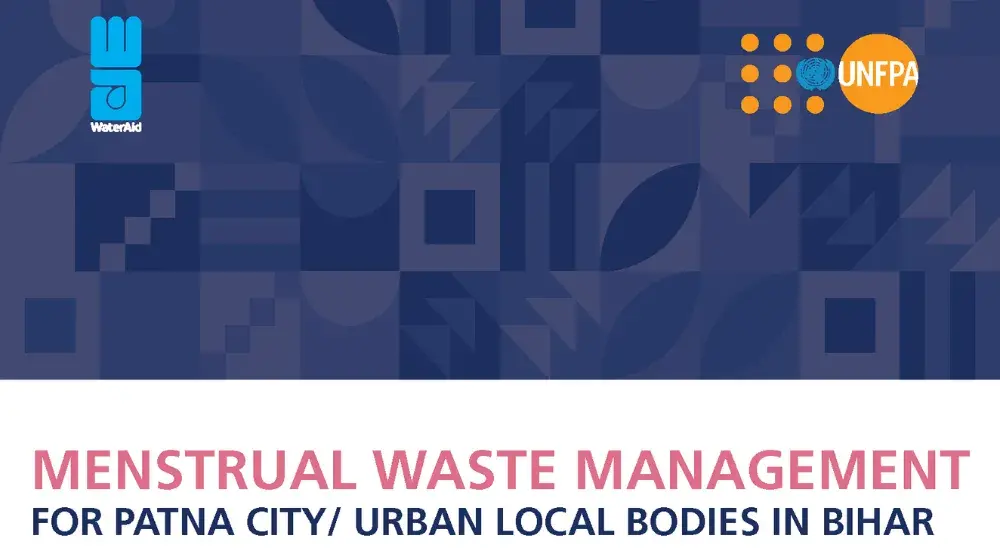 Menstrual Waste Management for Patna City/ Urban Local Bodies in Bihar