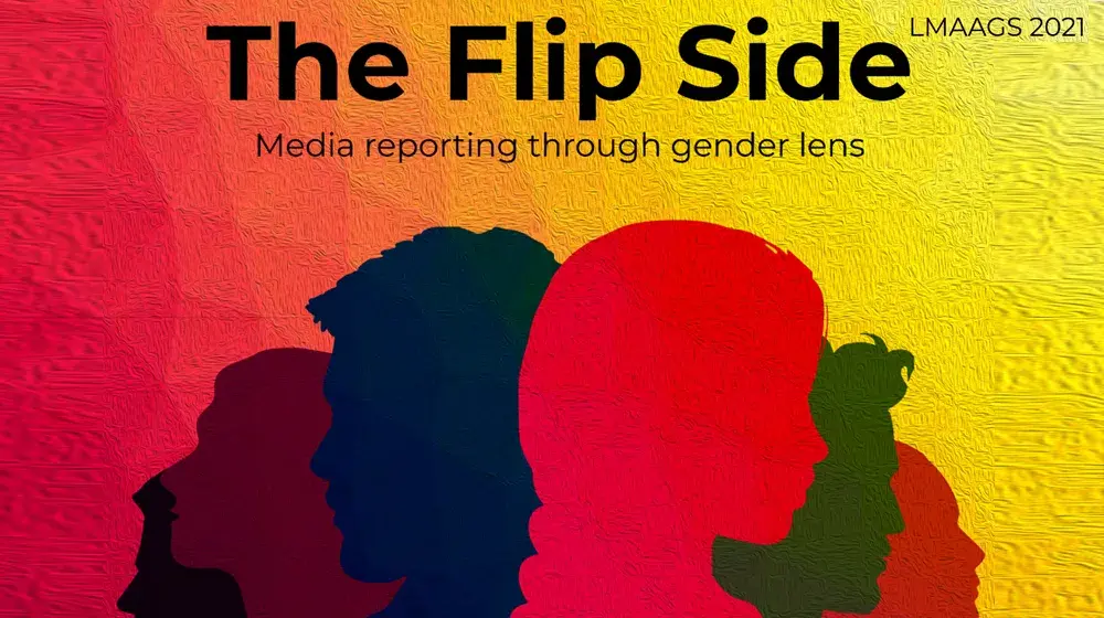 The Flip Side - Media reporting through gender lens